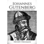 Johannes Gutenberg: The Man Behind the Printing Press - Paperback