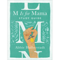 M Is for Mama Study Guide - Paperback