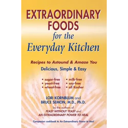 Extraordinary Foods for the Everyday Kitchen - Paperback