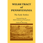 Welsh Tract of Pennsylvania: The Early Settlers - Paperback