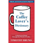 The Coffee Lover's Dictionary: A humorous romp through the world of coffee - Hardcover
