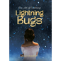 The Art of Catching Lightning Bugs - Hardcover