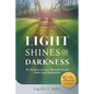 Light Shines in the Darkness: My Healing Journey Through Sexual Abuse and Depression - Paperback