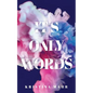 It's Only Words - Paperback