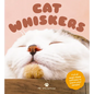 Cat Whiskers - Hardcover