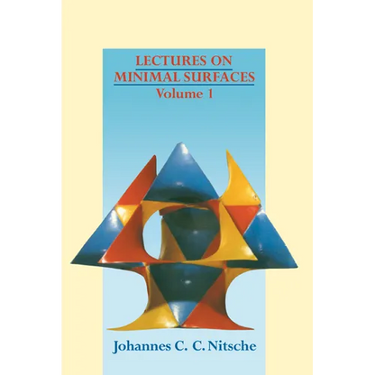 Lectures on Minimal Surfaces: Volume 1, Introduction, Fundamentals, Geometry and Basic Boundary Value Problems - Paperback