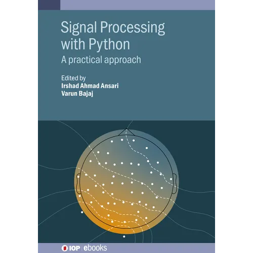 Signal Processing with Python: A practical approach - Paperback