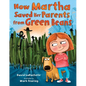 How Martha Saved Her Parents from Green Beans - Hardcover