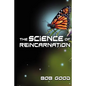 The Science of Reincarnation - Paperback