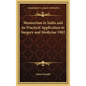 Mesmerism in India and Its Practical Application in Surgery and Medicine 1902 - Hardcover
