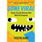 Gone Viral: How Covid Drove the World Insane - Hardcover