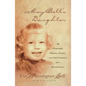 May Bell's Daughter: Overcoming Personal Tragedy with God's Strength and a Mother's Love - Paperback