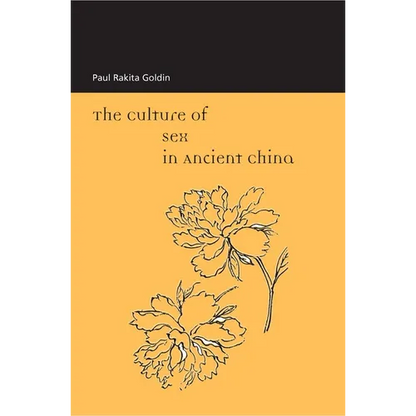 The Culture of Sex in Ancient China - Paperback