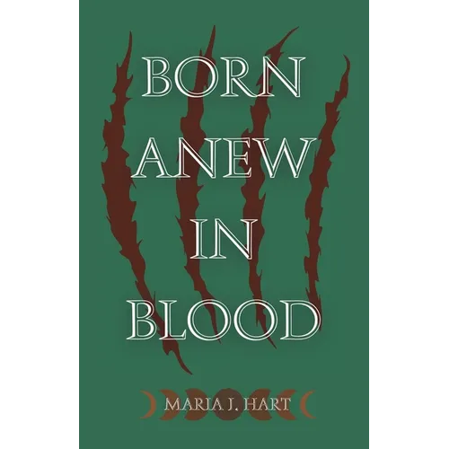 Born Anew in Blood - Paperback