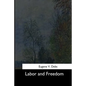 Labor and Freedom - Paperback