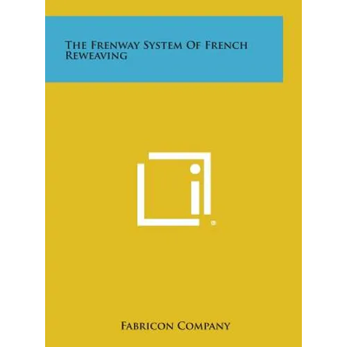 The Frenway System of French Reweaving - Hardcover