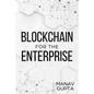 Blockchain for the Enterprise: The definitive guide for enterprise blockchain adoption - Paperback
