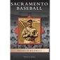 Sacramento Baseball - Hardcover
