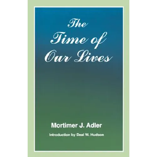 Time of Our Lives: The Ethics of Common Sense - Paperback