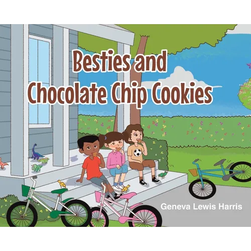 BESTIES and CHOCOLATE CHIP COOKIES - Hardcover