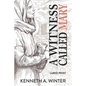 A Witness Called Mary (Large Print Edition) - Paperback