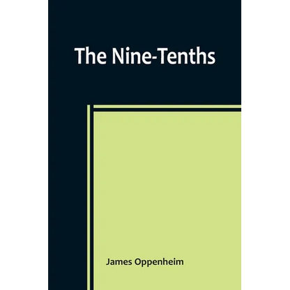 The Nine-Tenths - Paperback
