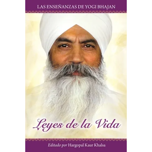 Leyes de la Vida: Las enseñanzas de Yogi Bhajan - Paperback
