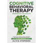 Cognitive Behavioral Therapy Workbook for Adults: Learn Skills to Improve Anxiety, Depression, Self-Esteem, And Become More Positive, Escape Your Ment - Paperback