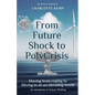 From Future Shock to PolyCrisis - Paperback