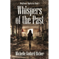 Whispers of the Past - Paperback