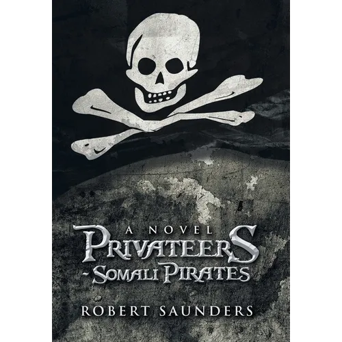 Privateers - Somali Pirates - Hardcover