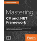 Mastering C# and .NET Framework - Paperback
