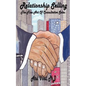 Relationship Selling: The Fine Art of Consultative Sales - Paperback