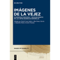 Imágenes de la vejez - Hardcover