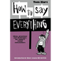 How To Say Everything - Paperback