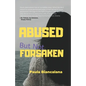Abused But Not Forsaken - Paperback