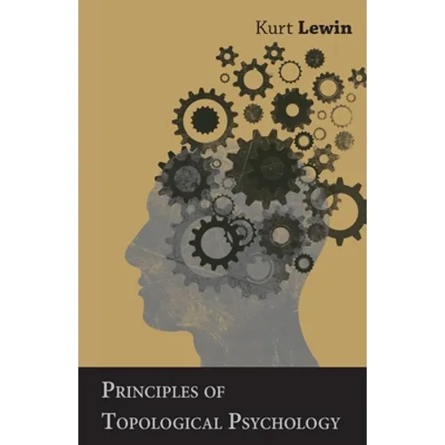 Principles of Topological Psychology - Paperback