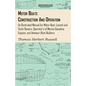 Motor Boats - Construction and Operation - An Illustrated Manual for Motor Boat, Launch and Yacht Owners, Operator's of Marine Gasolene Engines, and A - Paperback