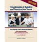 Encyclopedia of Building and Construction Terms: The Language of the Construction Industry - Paperback
