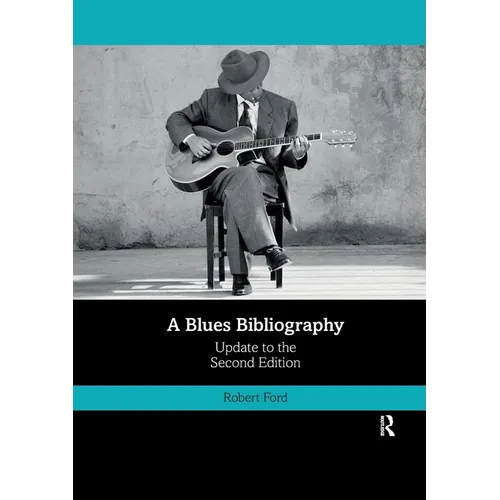 A Blues Bibliography: Second Edition: Volume 2 - Paperback
