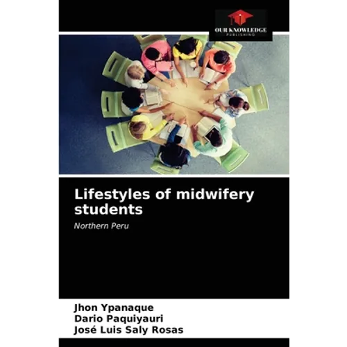 Lifestyles of midwifery students - Paperback