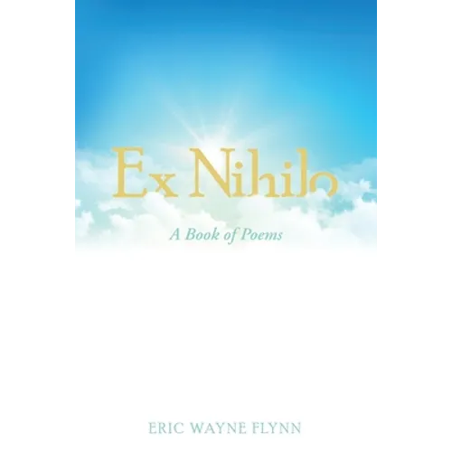 Ex Nihilo: A Book of Poems - Paperback