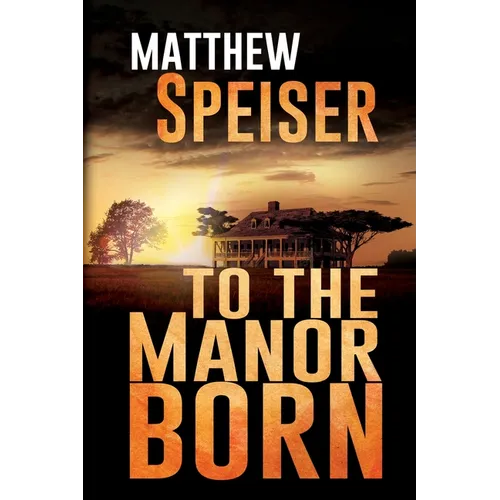 To the Manor Born - Paperback