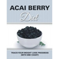 Acai Berry Diet: Track Your Weight Loss Progress (with BMI Chart) - Paperback