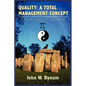 Quality: A TOTAL MANAGEMENT CONCEPT: A Philosophical Approach - Paperback
