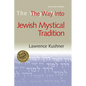 The Way Into Jewish Mystical Tradition - Hardcover