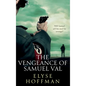 The Vengeance of Samuel Val - Hardcover