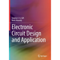 Electronic Circuit Design and Application - Paperback