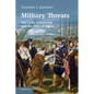 Military Threats: The Costs of Coercion and the Price of Peace - Paperback