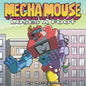 Mecha Mouse Loses a Foot - Paperback